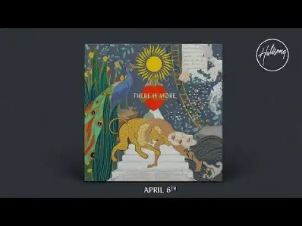 Video: Hillsong Worship – There Is More